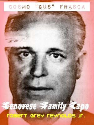 cover image of Cosmo "Gus" Frasca Genovese Family Capo